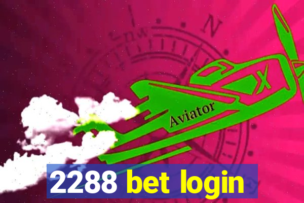 2288 bet login